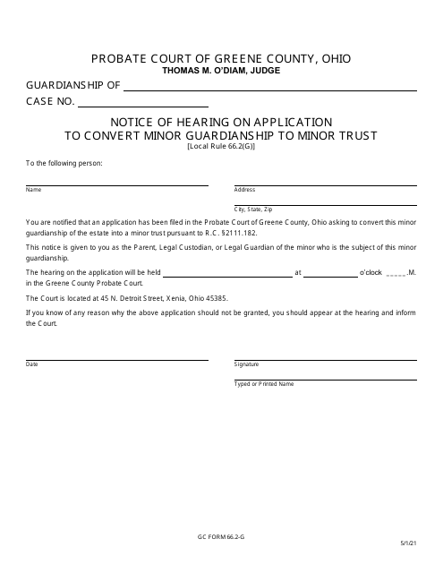 GC Form 66.2-G Notice of Hearing on Application to Convert Minor Guardianship to Minor Trust - Greene County, Ohio
