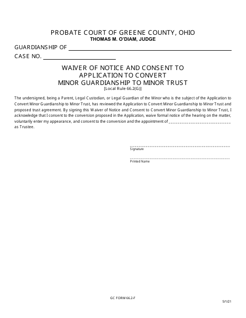 GC Form 66.2-F Waiver of Notice and Consent to Application to Convert Minor Guardianship to Minor Trust - Greene County, Ohio