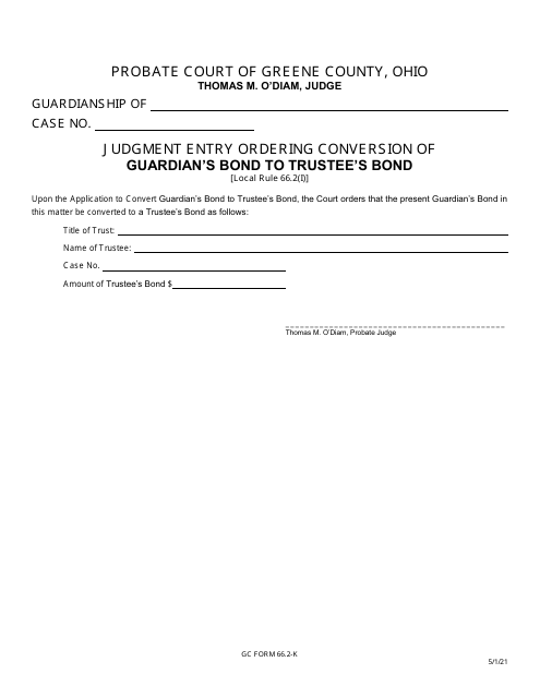 GC Form 66.2-K Judgment Entry Ordering Conversion of Guardian's Bond to Trustee's Bond - Greene County, Ohio