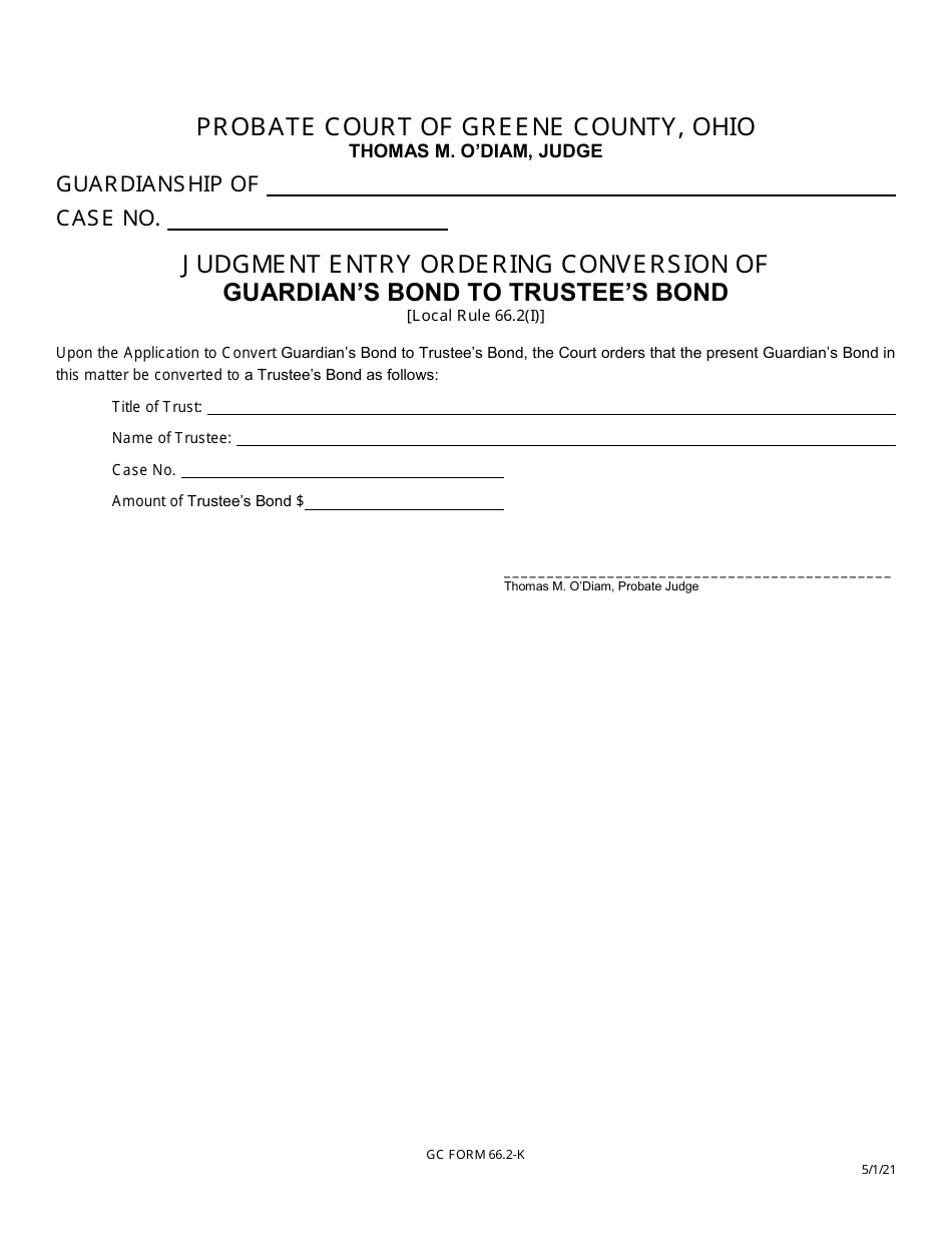 GC Form 66.2-K Judgment Entry Ordering Conversion of Guardians Bond to Trustees Bond - Greene County, Ohio, Page 1
