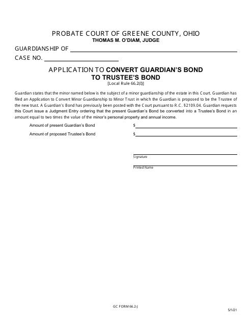 GC Form 66.2-J Application to Convert Guardian's Bond to Trustee's Bond - Greene County, Ohio