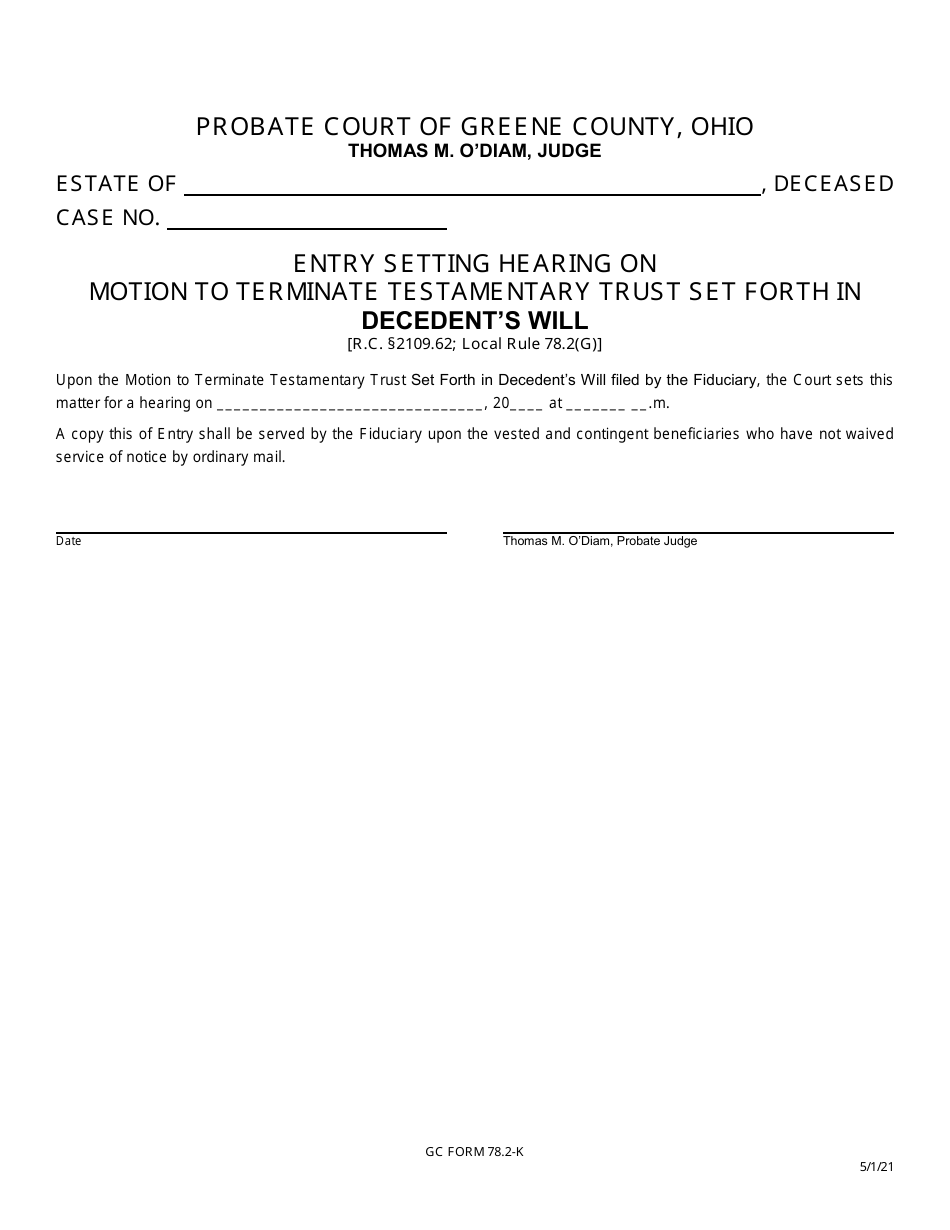 GC Form 78.2-K Entry Setting Hearing on Motion to Terminate Testamentary Trust Set Forth in Decedents Will - Greene County, Ohio, Page 1