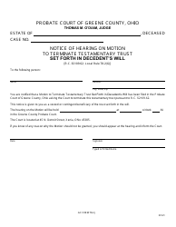 Document preview: GC Form 78.2-J Notice of Hearing on Motion to Terminate Testamentary Trust Set Forth in Decedent's Will - Greene County, Ohio