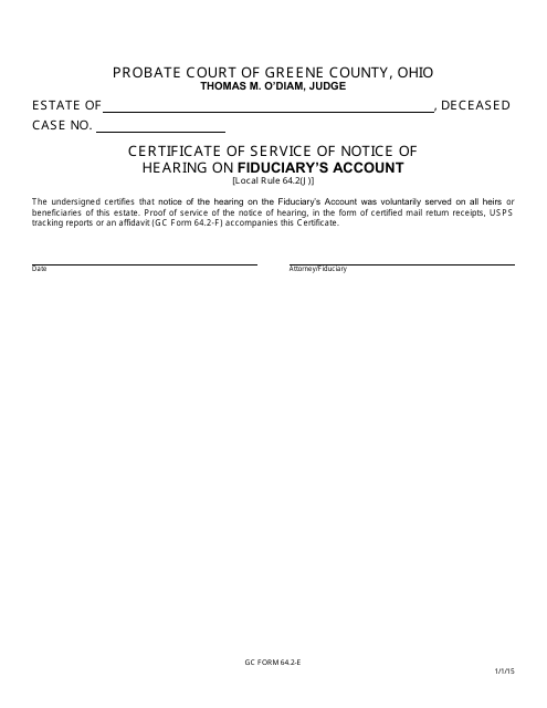 GC Form 64.2-E Certificate of Service of Notice of Hearing on Fiduciary's Account - Greene County, Ohio