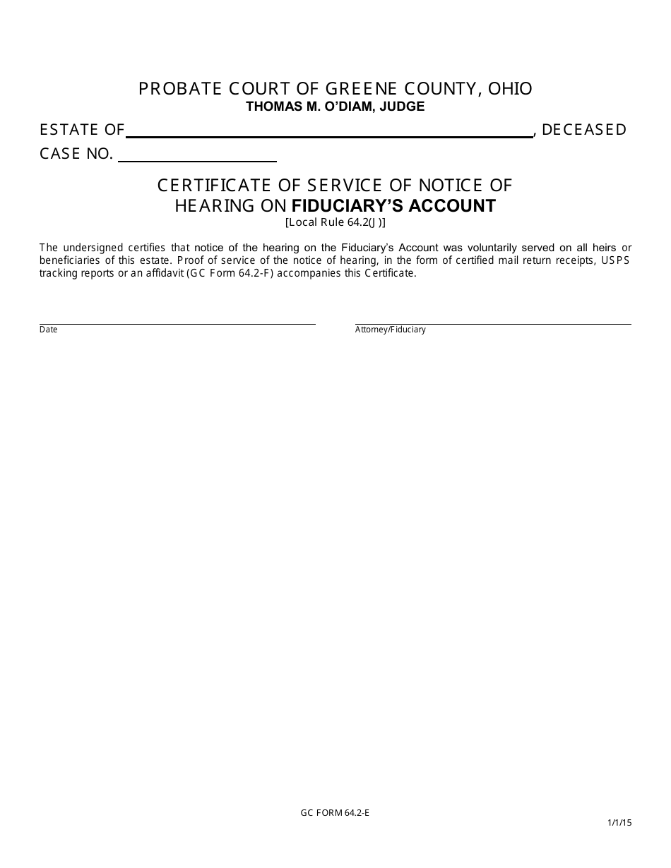 GC Form 64.2-E Certificate of Service of Notice of Hearing on Fiduciarys Account - Greene County, Ohio, Page 1