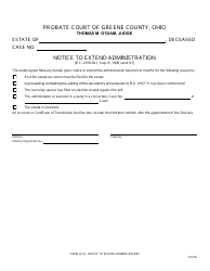 Document preview: Form 13.10 Notice to Extend Administration - Greene County, Ohio