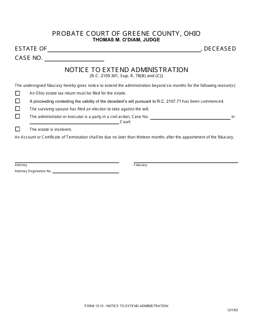 Form 13.10 Notice to Extend Administration - Greene County, Ohio