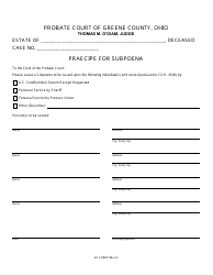 Document preview: GC Form 106.2-A Praecipe for Subpoena - Estate - Greene County, Ohio