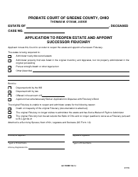 Document preview: GC Form 100.1-I Application to Reopen Estate and Appoint Successor Fiduciary - Greene County, Ohio