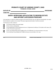 Document preview: GC Form 100.1-J Entry Approving Application to Reopen Estate and Appoint Successor Fiduciary - Greene County, Ohio