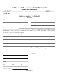 Document preview: GC Form 106.2-C Subpoena Duces Tecum - Estate Administration - Greene County, Ohio