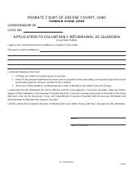 Document preview: GC Form 78.8-A Application to Voluntarily Withdrawal as Guardian - Green County, Ohio