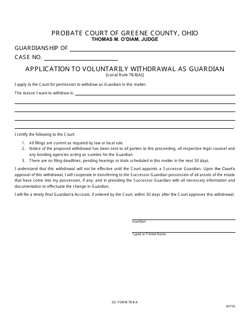 GC Form 78.8-A Application to Voluntarily Withdrawal as Guardian - Green County, Ohio