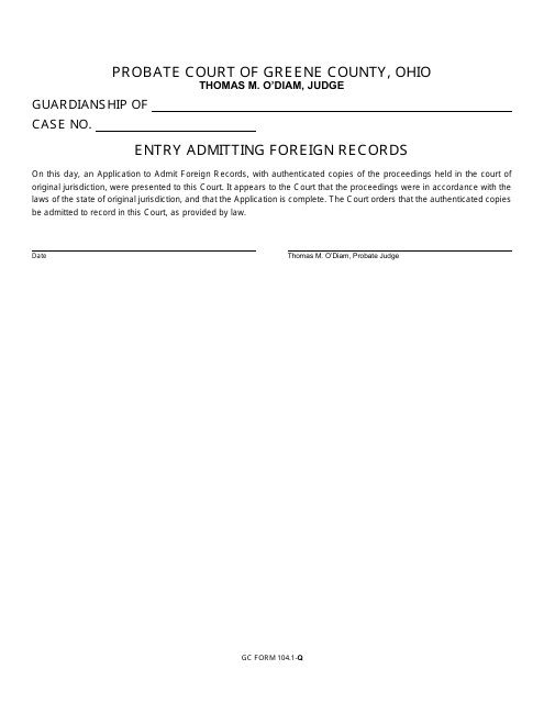 GC Form 104.1-Q Entry Admitting Foreign Records - Greene County, Ohio