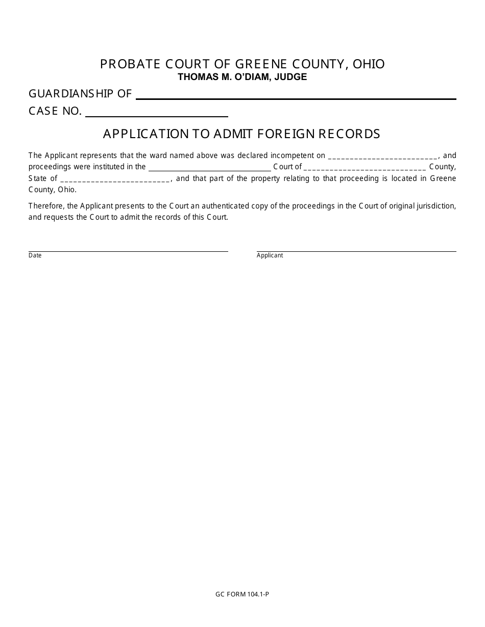 GC Form 104.1-P Application to Admit Foreign Records - Greene County, Ohio, Page 1
