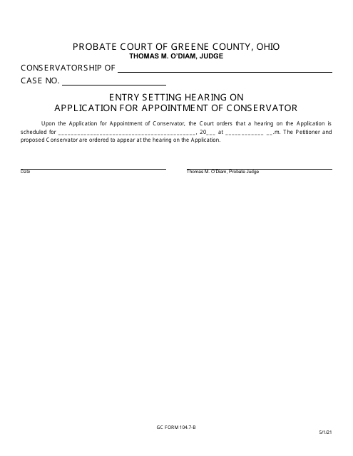 GC Form 104.7-B Entry Setting Hearing on Application for Appointment of Conservator - Greene County, Ohio