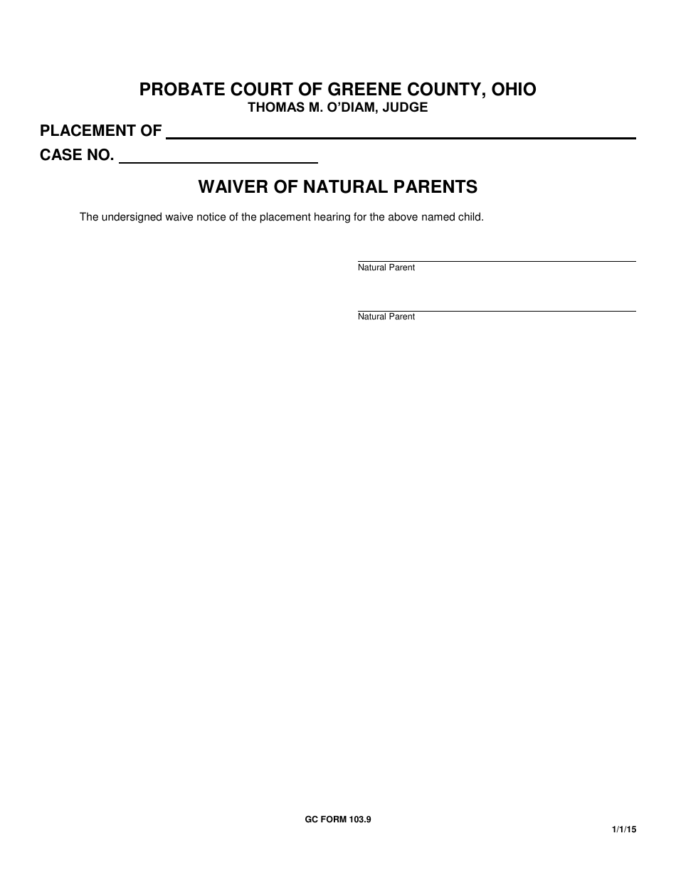 GC Form 103.9 Waiver of Natural Parents - Greene County, Ohio, Page 1