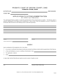 Document preview: Form 13.8 Application to Extend Administration - Greene County, Ohio