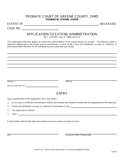 Form 13.8 Application to Extend Administration - Greene County, Ohio