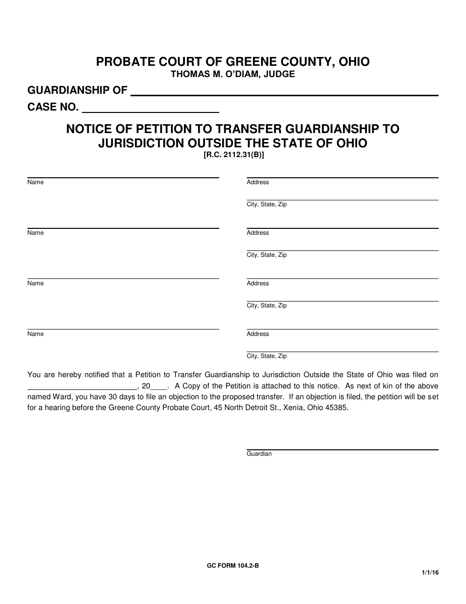 GC Form 104.2-B Notice of Petition to Transfer Guardianship to Jurisdiction Outside the State of Ohio - Greene County, Ohio, Page 1