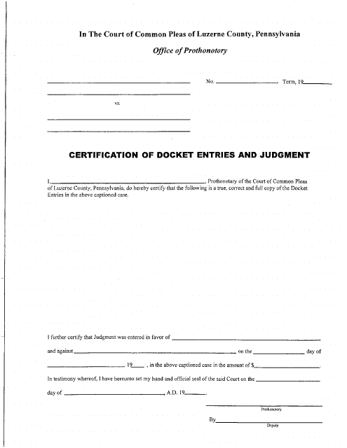Certification of Docket Entries and Judgment - Luzerne County, Pennsylvania