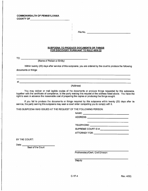 Form C-1F-4 Subpoena to Produce Documents or Things for Discovery Pursuant to Rule 4009.22 - Luzerne County, Pennsylvania