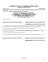 Document preview: GC Form 78.2-FJ Notice of Hearing on Motion to Terminate Testamentary Trust Set Forth in Decedent's Will - Greene County, Ohio
