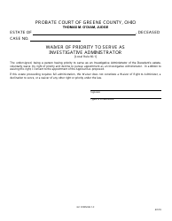 Document preview: GC Form 60.1-F Waiver of Priority to Serve as Investigative Administrator - Greene County, Ohio