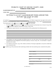 Document preview: GC Form 104.2-F Petition to Accept Guardianship From Jurisdiction Outside the State of Ohio - Greene County, Ohio