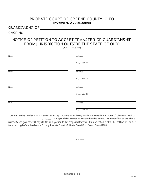 GC Form 104.2-G Notice of Petition to Accept Transfer of Guardianship From Jurisdiction Outside the State of Ohio - Greene County, Ohio