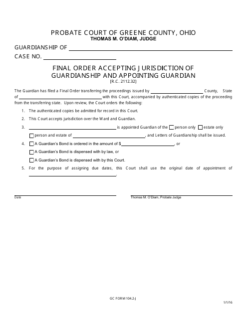 GC Form 104.2-J Final Order Accepting Jurisdiction of Guardianship and Appointing Guardian - Greene County, Ohio