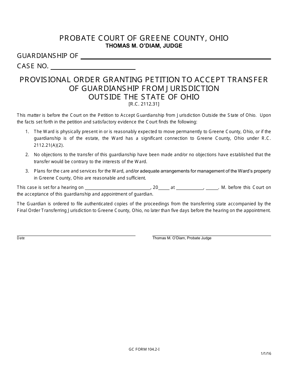 GC Form 104.2-I Provisional Order Granting Petition to Accept Transfer of Guardianship From Jurisdiction Outside the State of Ohio - Greene County, Ohio, Page 1