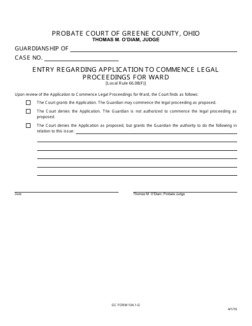 GC Form 104.1-G Entry Regarding Application to Commence Legal Proceedings for Ward - Greene County, Ohio