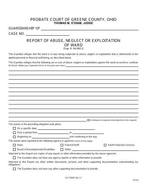 GC Form 104.1-C Report of Abuse, Neglect or Exploitation of Ward - Greene County, Ohio