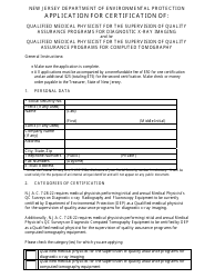 Document preview: Application for Certification of Qualified Medical Physicist for the Supervision of Quality Assurance Programs for Diagnostic X-Ray Imaging and /Or Qualified Medical Physicist for the Supervision of Quality Assurance Programs for Computed Tomography - New Jersey