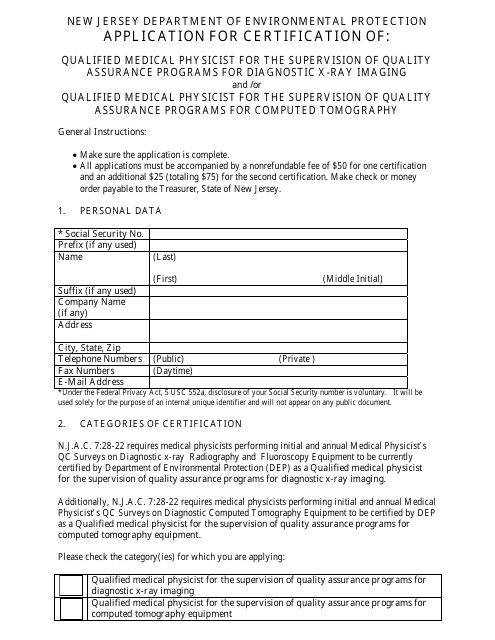 Application for Certification of Qualified Medical Physicist for the Supervision of Quality Assurance Programs for Diagnostic X-Ray Imaging and / Or Qualified Medical Physicist for the Supervision of Quality Assurance Programs for Computed Tomography - New Jersey Download Pdf