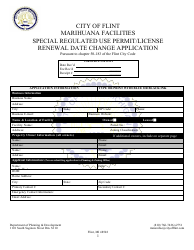 Document preview: Marihuana Facilities Special Regulated Use Permit/License Renewal Date Change Application - City of Flint, Michigan