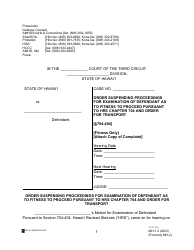 Form MH-1.2 (3C-P-506) Order Suspending Proceedings for Examination of Defendant as to Fitness to Proceed Pursuant to Hrs Chapter 704 and Order for Transport - Hawaii