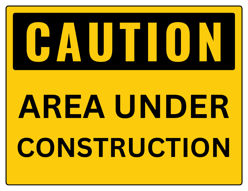 Caution sign template indicating area under construction