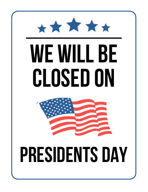 Closed Sign Template - Presidents Day