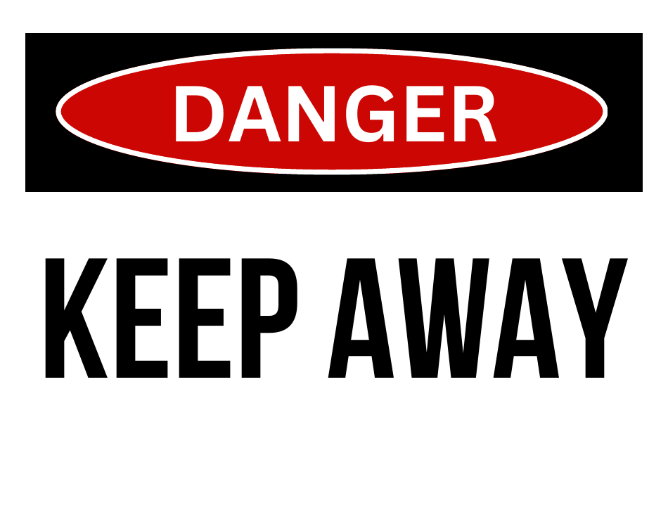 Danger Sign Template - Keep Away