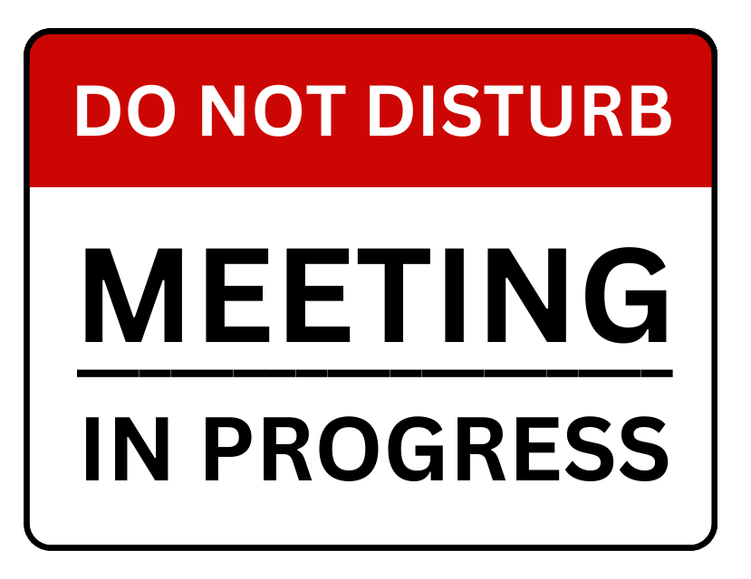 Do Not Disturb Meeting in Progress