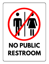 Document preview: Bathroom Sign Template - No Public Restroom