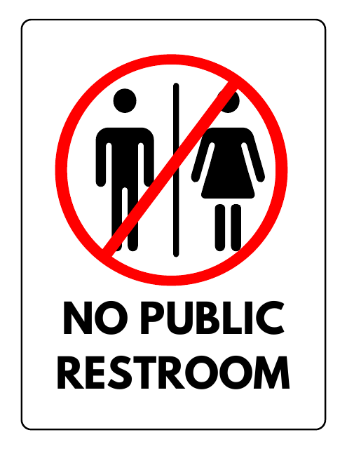 Bathroom Sign Template - No Public Restroom