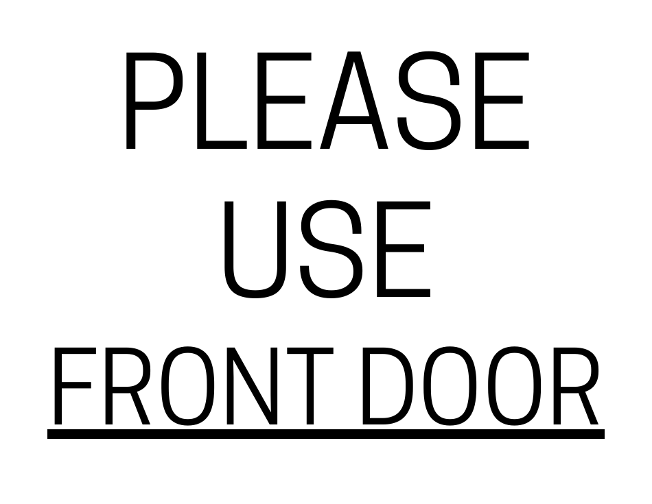 Door Sign Template - Please Use Front Door