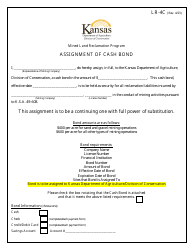 Document preview: Form LR-4C Assignment of Cash Bond - Kansas