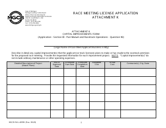 Document preview: Form MGCB-RAL-4059K Attachment K Race Meeting License Application - Capital Improvements Form - Michigan