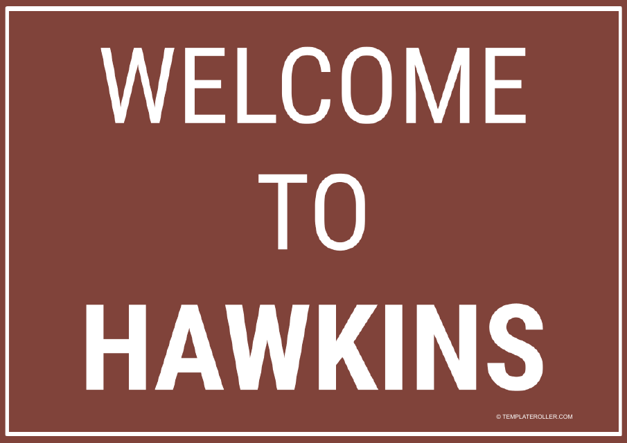 Welcome to Hawkins Sign Template