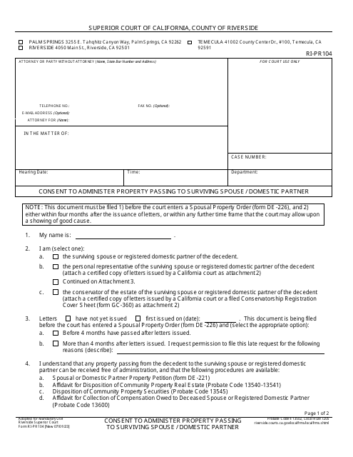 Form RI-PR104 Consent to Administer Property Passing to Surviving Spouse/Domestic Partner - County of Riverside, California