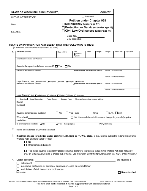 Form JD-1721 Petition Under Chapter 938 - Delinquency, Protection or Services, Civil Law/Ordinances - Wisconsin